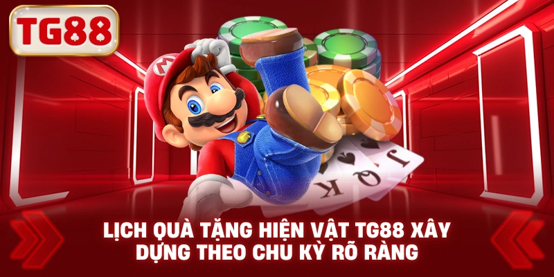 Lịch quà tặng hiện vật TG88 xây dựng theo chu kỳ rõ ràng